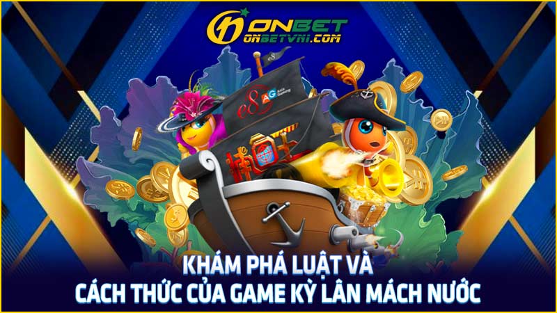 Khám phá luật và cách thức của game kỳ lân mách nước Khám phá luật và cách thức của game kỳ lân mách nước