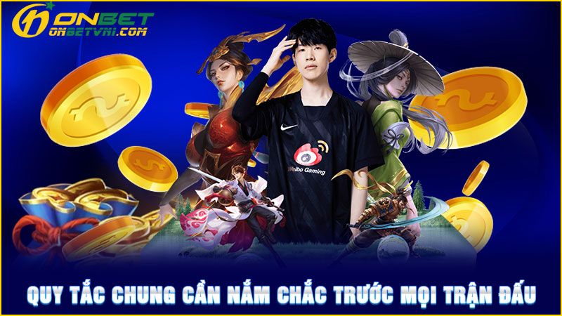 Quy tắc chung cần nắm chắc trước mọi trận đấu